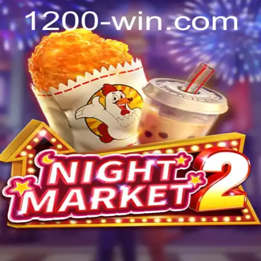 Exploring NightMarket2: A Thrilling Gaming Experience with a Chance to '1200win'