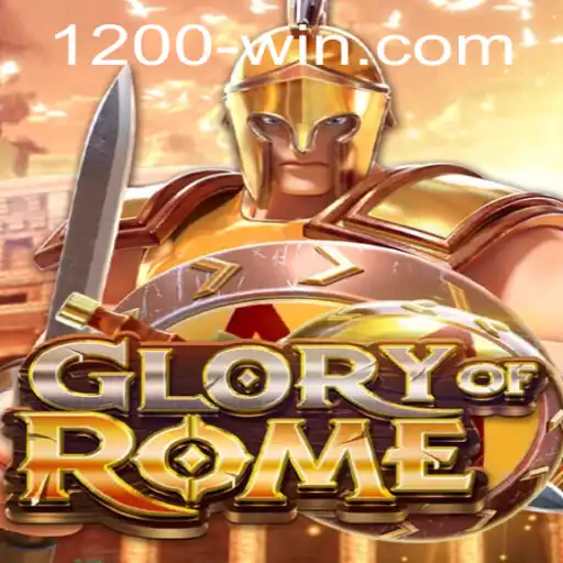 GloryofRome: Unlock the Secrets of Ancient Strategy with 1200win